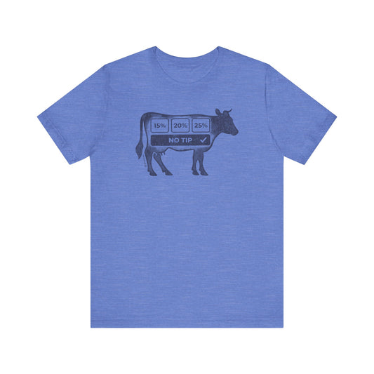 NO COW TIPPING - Unisex Jersey Short Sleeve Tee