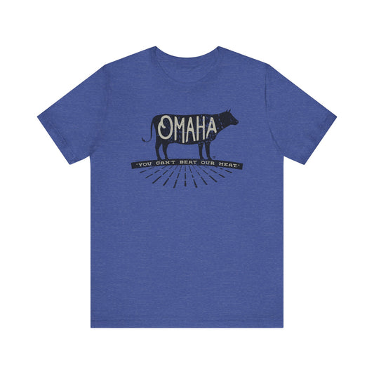OMAHA... "You can't beat our meat." Short Sleeve Tee