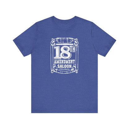 18TH AMENDMENT SALOON (1 color) Short Sleeve Tee