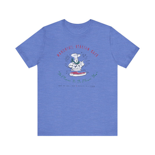 MARCHIO'S ITALIAN CAFE Short Sleeve Tee
